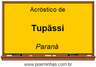 Acróstico da Cidade Tupãssi