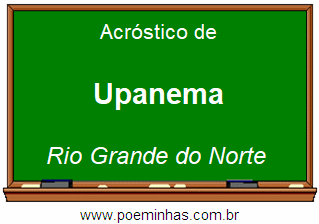 Acróstico da Cidade Upanema