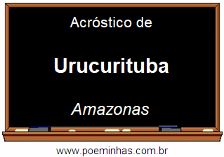 Acróstico da Cidade Urucurituba