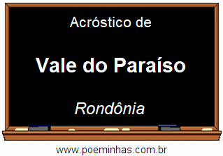 Acróstico da Cidade Vale do Paraíso