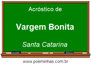 Acróstico da Cidade Vargem Bonita