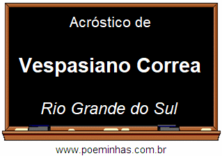 Acróstico da Cidade Vespasiano Correa