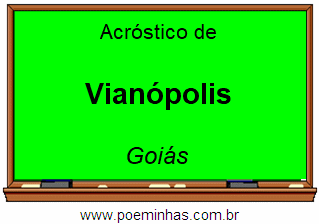 Acróstico da Cidade Vianópolis