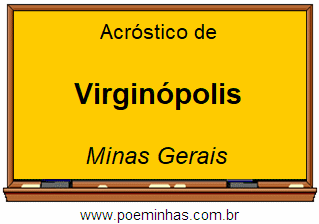 Acróstico da Cidade Virginópolis