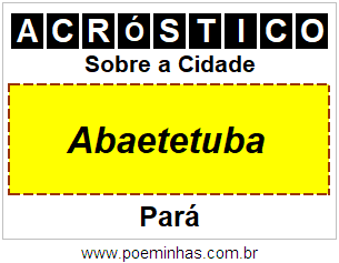 Acróstico Para Imprimir Sobre a Cidade Abaetetuba