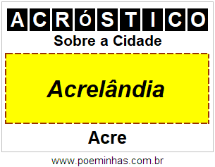 Acróstico Para Imprimir Sobre a Cidade Acrelândia