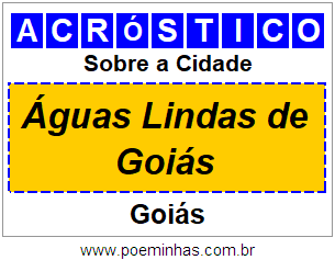 Acróstico Para Imprimir Sobre a Cidade Águas Lindas de Goiás