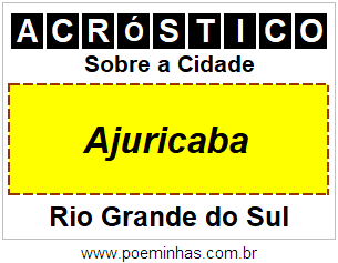 Acróstico Para Imprimir Sobre a Cidade Ajuricaba