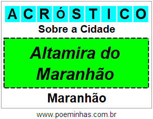 Acróstico Para Imprimir Sobre a Cidade Altamira do Maranhão