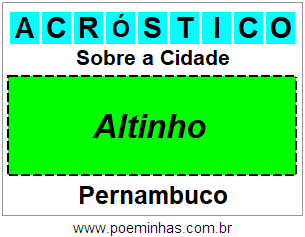 Acróstico Para Imprimir Sobre a Cidade Altinho