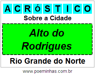 Acróstico Para Imprimir Sobre a Cidade Alto do Rodrigues