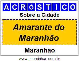 Acróstico Para Imprimir Sobre a Cidade Amarante do Maranhão