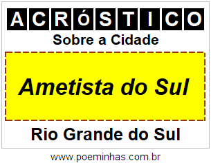 Acróstico Para Imprimir Sobre a Cidade Ametista do Sul