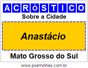 Acróstico Para Imprimir Sobre a Cidade Anastácio