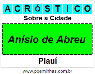 Acróstico Para Imprimir Sobre a Cidade Anísio de Abreu