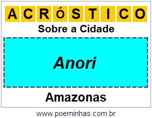 Acróstico Para Imprimir Sobre a Cidade Anori