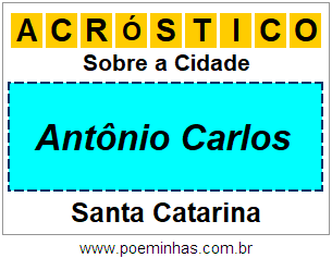 Acróstico Para Imprimir Sobre a Cidade Antônio Carlos