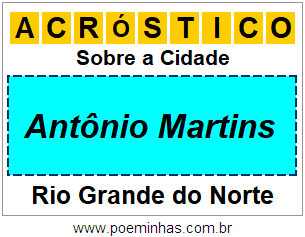 Acróstico Para Imprimir Sobre a Cidade Antônio Martins