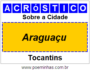 Acróstico Para Imprimir Sobre a Cidade Araguaçu