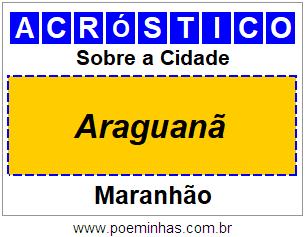 Acróstico Para Imprimir Sobre a Cidade Araguanã