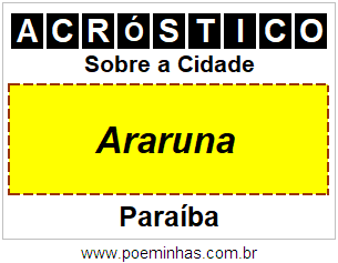 Acróstico Para Imprimir Sobre a Cidade Araruna