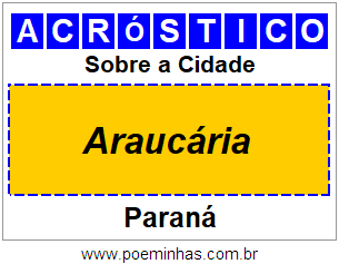 Acróstico Para Imprimir Sobre a Cidade Araucária