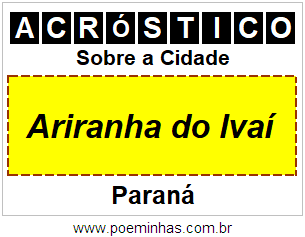 Acróstico Para Imprimir Sobre a Cidade Ariranha do Ivaí