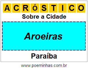 Acróstico Para Imprimir Sobre a Cidade Aroeiras