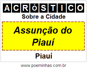 Acróstico Para Imprimir Sobre a Cidade Assunção do Piauí