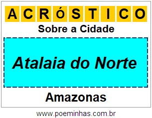 Acróstico Para Imprimir Sobre a Cidade Atalaia do Norte