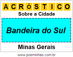 Acróstico Para Imprimir Sobre a Cidade Bandeira do Sul