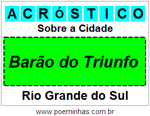 Acróstico Para Imprimir Sobre a Cidade Barão do Triunfo