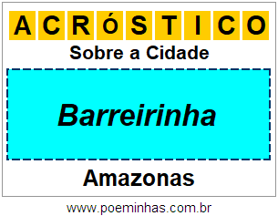 Acróstico Para Imprimir Sobre a Cidade Barreirinha