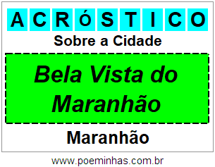 Acróstico Para Imprimir Sobre a Cidade Bela Vista do Maranhão