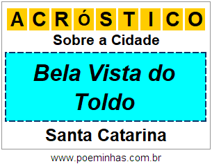 Acróstico Para Imprimir Sobre a Cidade Bela Vista do Toldo