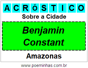 Acróstico Para Imprimir Sobre a Cidade Benjamin Constant