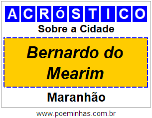 Acróstico Para Imprimir Sobre a Cidade Bernardo do Mearim