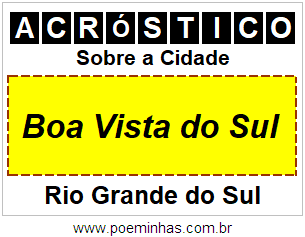 Acróstico Para Imprimir Sobre a Cidade Boa Vista do Sul