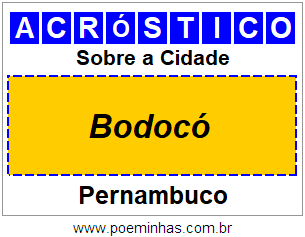 Acróstico Para Imprimir Sobre a Cidade Bodocó