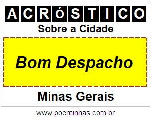 Acróstico Para Imprimir Sobre a Cidade Bom Despacho