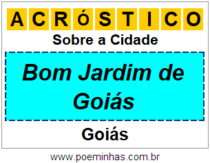 Acróstico Para Imprimir Sobre a Cidade Bom Jardim de Goiás