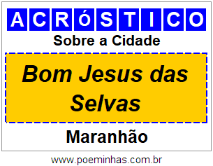 Acróstico Para Imprimir Sobre a Cidade Bom Jesus das Selvas