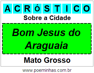 Acróstico Para Imprimir Sobre a Cidade Bom Jesus do Araguaia