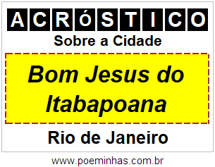 Acróstico Para Imprimir Sobre a Cidade Bom Jesus do Itabapoana