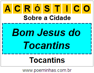 Acróstico Para Imprimir Sobre a Cidade Bom Jesus do Tocantins