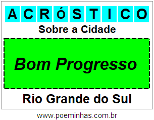 Acróstico Para Imprimir Sobre a Cidade Bom Progresso