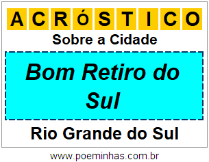 Acróstico Para Imprimir Sobre a Cidade Bom Retiro do Sul