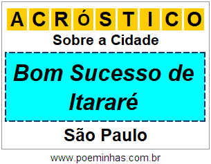 Acróstico Para Imprimir Sobre a Cidade Bom Sucesso de Itararé