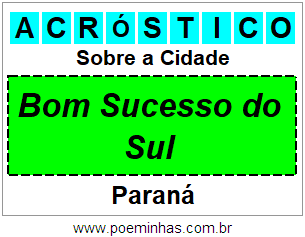 Acróstico Para Imprimir Sobre a Cidade Bom Sucesso do Sul