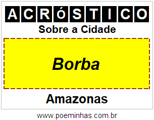 Acróstico Para Imprimir Sobre a Cidade Borba